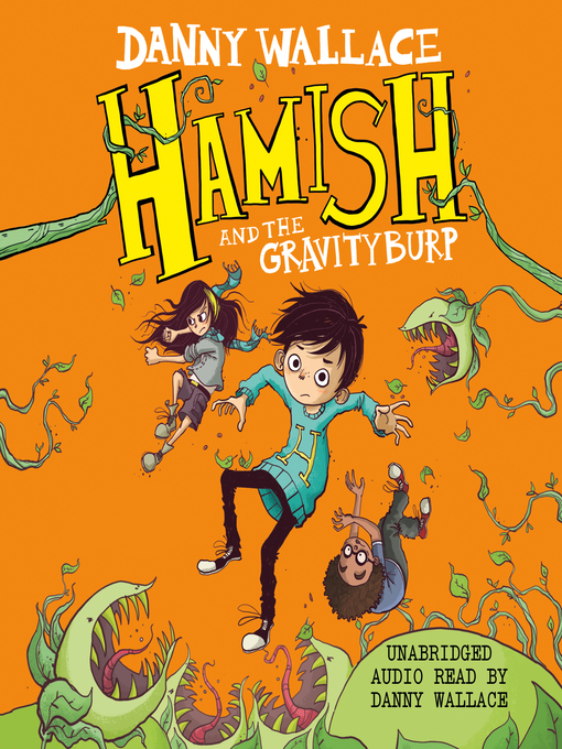 Upplýsingar um Hamish and the GravityBurp eftir Danny Wallace - Biðlisti